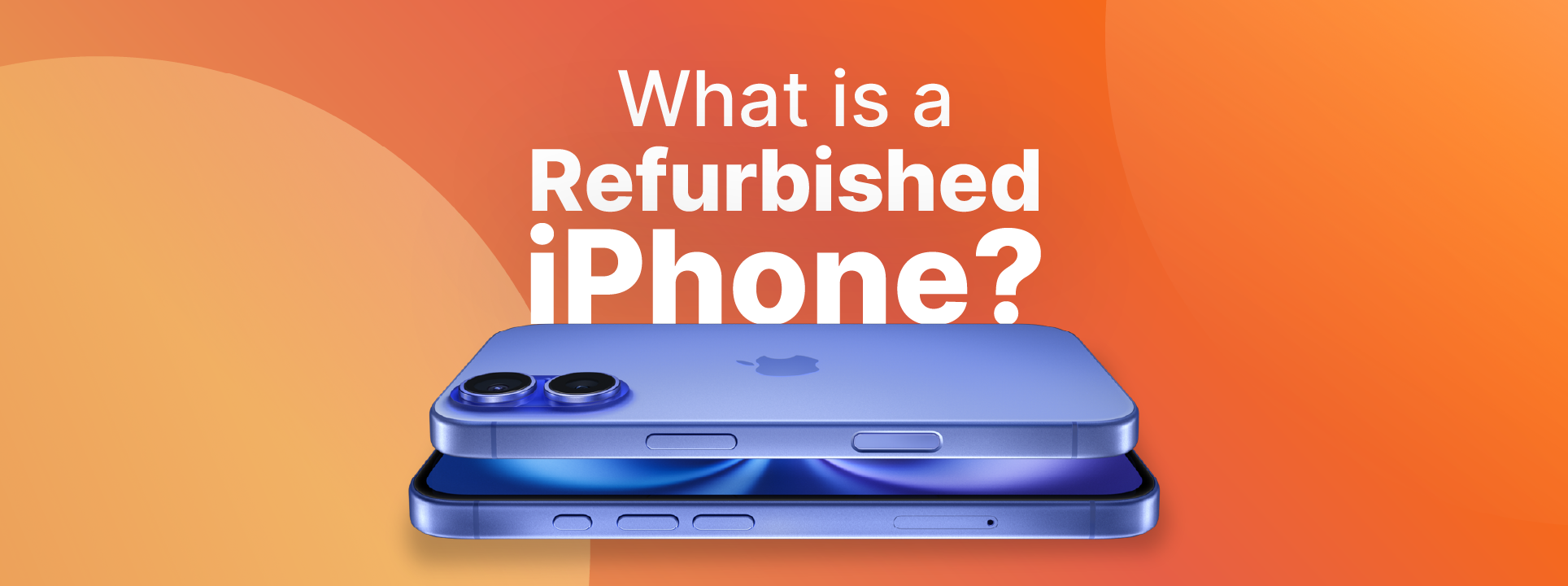 Wat is een refurbished iPhone?
